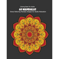 Coloring Book For Adults: 60 Mandalas: Stress Relieving Mandala Designs for Adults Relaxation - Paperback
