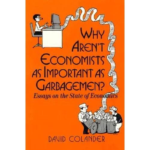 Why aren't Economists as Important as Garbagemen? - Paperback