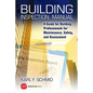 Building Inspection Manual: A Guide for Building Professionals for Maintenance, Safety, and Assessment - Hardcover