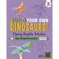 Flying Reptile Models: Dinosaurs That Ruled the Skies! - Library Binding