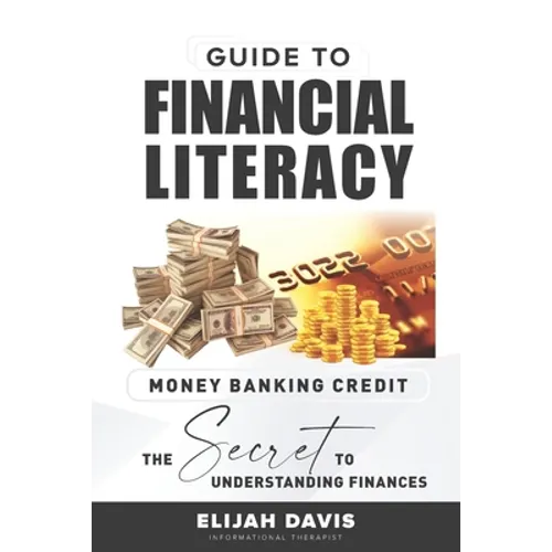 Money Banking Credit The Secret to Understanding Finances - Paperback