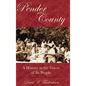 Pender County: A History in the Voices of Its People - Hardcover