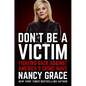 Don't Be a Victim: Fighting Back Against America's Crime Wave - Hardcover