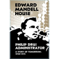 Philip Dru Administrator, a Story of Tomorrow, 1920-1935 - Paperback