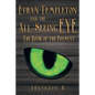 Ethan Templeton and the All-Seeing EYE: The Book of the Present - Paperback