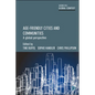 Age-Friendly Cities and Communities: A Global Perspective - Paperback