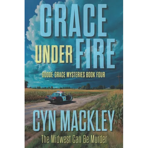 Grace Under Fire: A Goode-Grace Mystery - Paperback