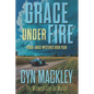 Grace Under Fire: A Goode-Grace Mystery - Paperback
