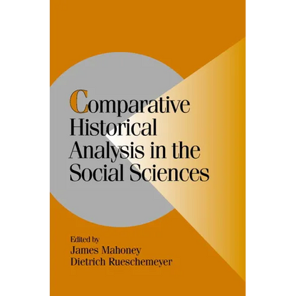Comparative Historical Analysis in the Social Sciences - Paperback