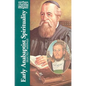 Early Anabaptist Spirituality: Selected Writings - Paperback