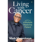Living with Cancer: Diaries of a Multiple Myeloma Patient - Hardcover