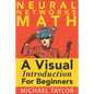 The Math of Neural Networks - Paperback