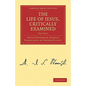 The Life of Jesus, Critically Examined - Volume 2 - Paperback
