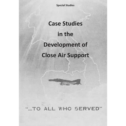 Case Studies in the Development of Close Air Support - Paperback