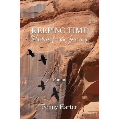 Keeping Time: Haibun for the Journey - Paperback