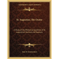 St. Augustine, the Orator: A Study of the Rhetorical Qualities of St. Augustine's Sermons Ad Populum - Paperback