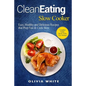 Clean Eating Slow Cooker - Paperback