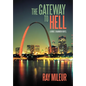 The Gateway to Hell: A Mike Shannon Novel - Hardcover