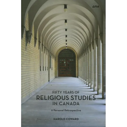 Fifty Years of Religious Studies in Canada: A Personal Retrospective - Paperback