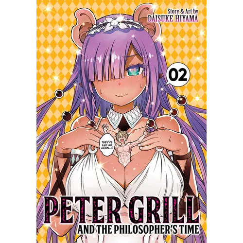 Peter Grill and the Philosopher's Time Vol. 2 - Paperback