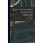 Food Poisoning and Food Hygiene - Hardcover