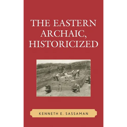 The Eastern Archaic, Historicized - Paperback