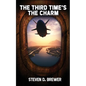 The Third Time's the Charm - Paperback