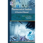 Pharmaceutical Analysis: A Practical Manual - Hardcover