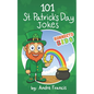 101 St Patrick's Day Jokes - Paperback