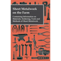 Sheet Metalwork on the Farm - Containing Information on Materials, Soldering, Tools and Methods of Sheet Metalwork - Paperback