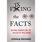 Fixing the Facts: National Security and the Politics of Intelligence - Paperback