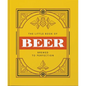 The Little Book of Beer: Brewed to Perfection - Hardcover