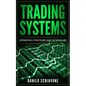 Trading Systems: Operating Strategies and Techniques - Paperback