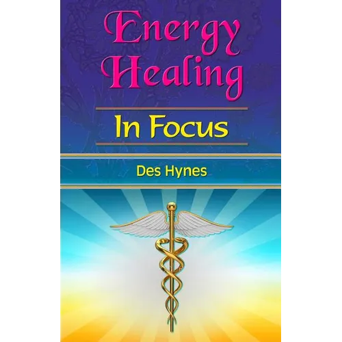 Energy Healing in Focus - Paperback