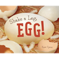 Shake a Leg, Egg! - Hardcover