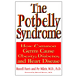 The Potbelly Syndrome: How Common Germs Cause Obesity, Diabetes, and Heart Disease - Hardcover