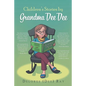 Children's Stories by Grandma Dee Dee - Paperback