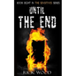 Until The End - Paperback