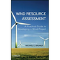 Wind Resource Assessment: A Practical Guide to Developing a Wind Project - Hardcover
