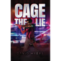 Cage the Lie - Paperback