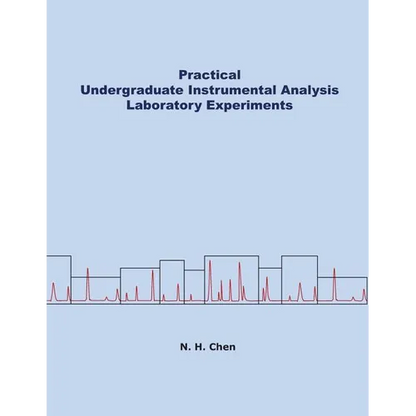 Practical Undergraduate Instrumental Analysis Laboratory Experiments - Paperback