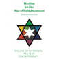 Healing for the Age of Enlightenment - Paperback
