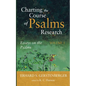 Charting the Course of Psalms Research: Essays on the Psalms, Volume 1 - Paperback