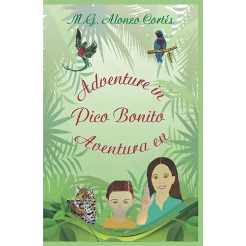 Adventure in Pico Bonito Aventura en Pico Bonito - Paperback
