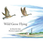 Wild Geese Flying - Hardcover