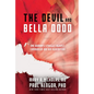 The Devil and Bella Dodd: One Woman's Struggle Against Communism and Her Redemption - Hardcover