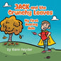 Jack and the Crunchy Leaves: My First Hearing Aids - Paperback