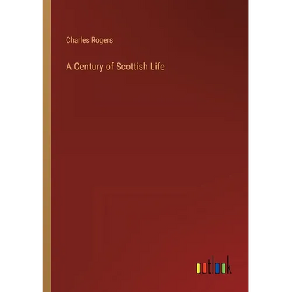 A Century of Scottish Life - Paperback
