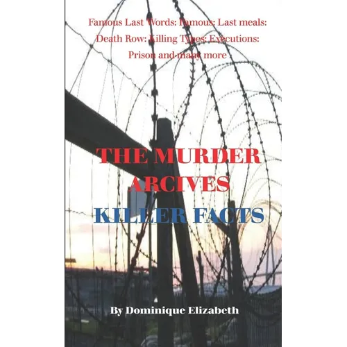 The Murder Archives: Killer Facts - Paperback