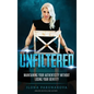 Unfiltered: Maintaining Your Authenticity Without Losing Your Identity - Hardcover